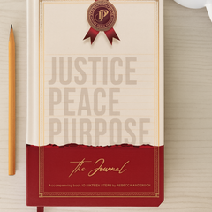 Justice, Peace, Purpose - A Journal by Rebecca Anderson